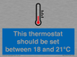 MV10744: This thermostat should be set between 18 and 21?C