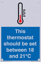 MV10744: This thermostat should be set between 18 and 21?C