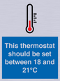 MV10744: This thermostat should be set between 18 and 21?C