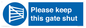 MV12024: Please keep this gate shut