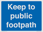 MV12037: Keep to public footpath