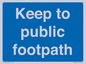 MV12037: Keep to public footpath