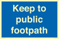 MV12037: Keep to public footpath