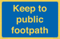 MV12037: Keep to public footpath