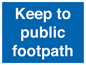 MV12037: Keep to public footpath