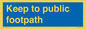 MV12037: Keep to public footpath