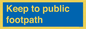 MV12037: Keep to public footpath