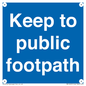 MV12037: Keep to public footpath