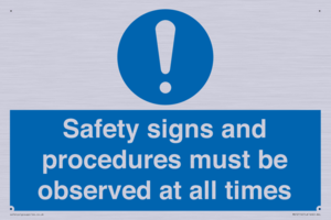 MV12114: Safety signs and procedures must be observed at all times