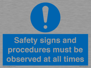 MV12114: Safety signs and procedures must be observed at all times