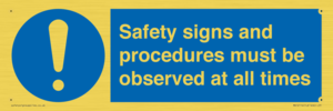 MV12114: Safety signs and procedures must be observed at all times