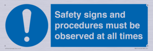 MV12114: Safety signs and procedures must be observed at all times
