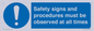MV12114: Safety signs and procedures must be observed at all times