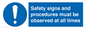 MV12114: Safety signs and procedures must be observed at all times