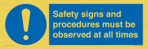 MV12114: Safety signs and procedures must be observed at all times