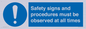 MV12114: Safety signs and procedures must be observed at all times