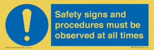 MV12114: Safety signs and procedures must be observed at all times