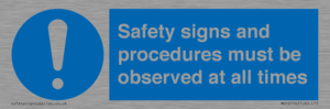MV12114: Safety signs and procedures must be observed at all times