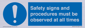 MV12114: Safety signs and procedures must be observed at all times