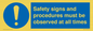 MV12114: Safety signs and procedures must be observed at all times