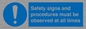 MV12114: Safety signs and procedures must be observed at all times