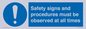 MV12114: Safety signs and procedures must be observed at all times