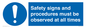 MV12114: Safety signs and procedures must be observed at all times