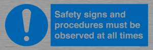 MV12114: Safety signs and procedures must be observed at all times
