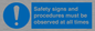 MV12114: Safety signs and procedures must be observed at all times