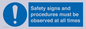 MV12114: Safety signs and procedures must be observed at all times