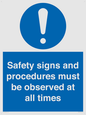 MV12114: Safety signs and procedures must be observed at all times