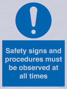 MV12114: Safety signs and procedures must be observed at all times
