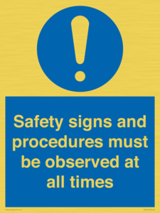 MV12114: Safety signs and procedures must be observed at all times