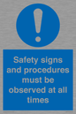 MV12114: Safety signs and procedures must be observed at all times
