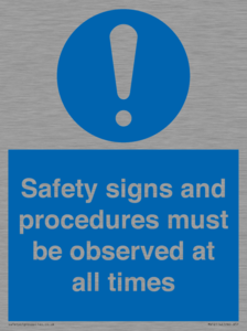 MV12114: Safety signs and procedures must be observed at all times