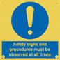 MV12114: Safety signs and procedures must be observed at all times