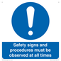 MV12114: Safety signs and procedures must be observed at all times