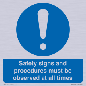 MV12114: Safety signs and procedures must be observed at all times