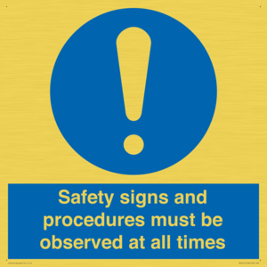 MV12114: Safety signs and procedures must be observed at all times