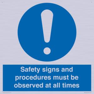 MV12114: Safety signs and procedures must be observed at all times