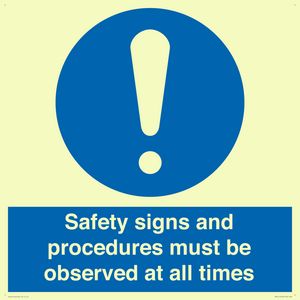 MV12114: Safety signs and procedures must be observed at all times