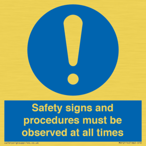 MV12114: Safety signs and procedures must be observed at all times