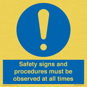MV12114: Safety signs and procedures must be observed at all times