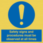 MV12114: Safety signs and procedures must be observed at all times