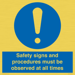 MV12114: Safety signs and procedures must be observed at all times