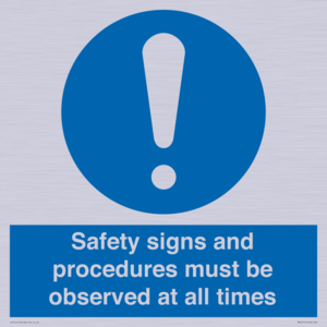 MV12114: Safety signs and procedures must be observed at all times