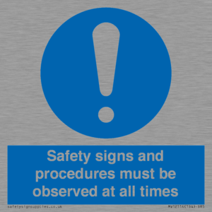 MV12114: Safety signs and procedures must be observed at all times