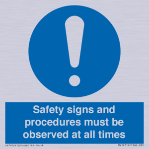 MV12114: Safety signs and procedures must be observed at all times