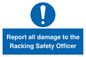 MV12241: Report all damage to the Racking Safety Officer