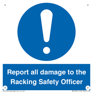MV12241: Report all damage to the Racking Safety Officer